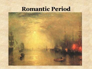 Romantic Period