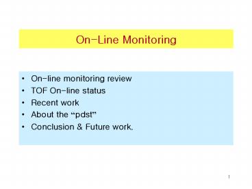 OnLine Monitoring