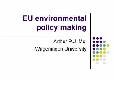 EU environmental policy making