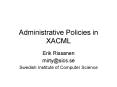 Administrative Policies in XACML PowerPoint PPT Presentation