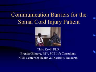 Communication Barriers for the Spinal Cord Injury Patient