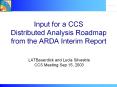 Input for a CCS Distributed Analysis Roadmap from the ARDA Interim Report PowerPoint PPT Presentation