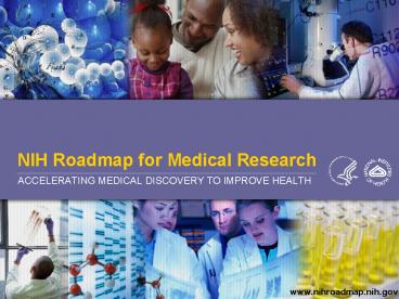 NIH Roadmap for Medical Research