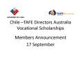 Chile TAFE Directors Australia Vocational Scholarships PowerPoint PPT Presentation