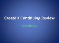 Create a Continuing Review PowerPoint PPT Presentation