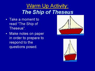 Warm Up Activity: The Ship of Theseus