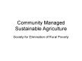 Community Managed Sustainable Agriculture PowerPoint PPT Presentation