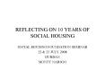 REFLECTING ON 10 YEARS OF SOCIAL HOUSING PowerPoint PPT Presentation
