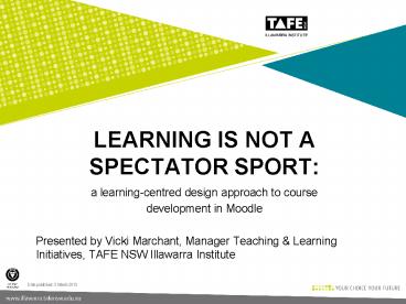 Learning is not a spectator sport: