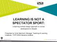Learning is not a spectator sport: PowerPoint PPT Presentation