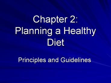Chapter 2: Planning a Healthy Diet