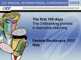 The first 100 days The OnBoarding process in executive coaching Daniele Bevilacqua, PCC Italy PowerPoint PPT Presentation