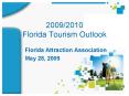 20092010 Florida Tourism Outlook PowerPoint PPT Presentation
