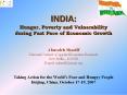 INDIA: Hunger, Poverty and Vulnerability during Fast Pace of Economic Growth PowerPoint PPT Presentation