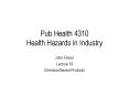 Pub Health 4310 Health Hazards in Industry PowerPoint PPT Presentation