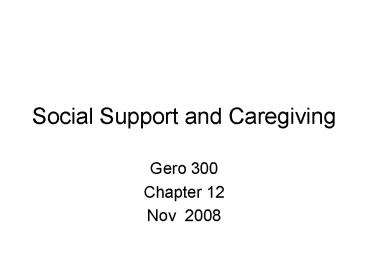 Social Support and Caregiving