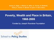 Poverty, Wealth and Place in Britain, 1968-2005