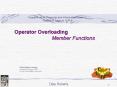 Operator Overloading              Member Functions PowerPoint PPT Presentation