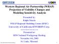 Western Regional Air Partnership (WRAP) Projection of Visibility Changes and Modeling Sensitivity Analysis PowerPoint PPT Presentation