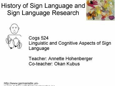 History of Sign Language and Sign Language Research