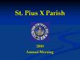 St' Pius X Parish PowerPoint PPT Presentation