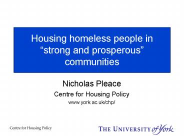 Housing homeless people in strong and prosperous communities