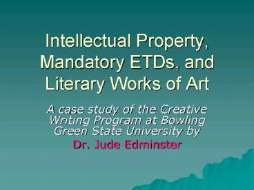 Intellectual Property, Mandatory ETDs, and Literary Works of Art