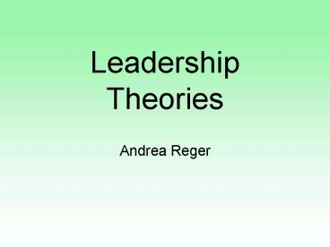 Leadership Theories