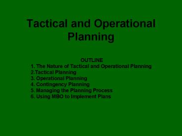 Tactical and Operational Planning