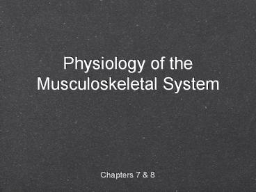 Physiology%20of%20the%20Musculoskeletal%20System