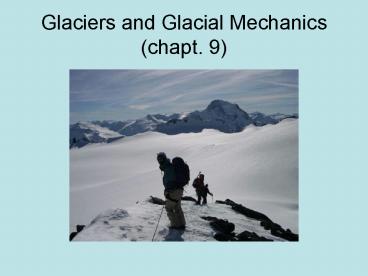 Glaciers and Glacial Mechanics chapt' 9