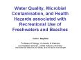 Water Quality, Microbial Contamination, and Health Hazards associated with Recreational Use of Fresh PowerPoint PPT Presentation