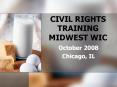 CIVIL%20RIGHTS%20TRAINING%20MIDWEST%20WIC PowerPoint PPT Presentation