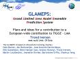 GLAMEPS: Grand Limited Area Model Ensemble Prediction System Plans and ideas for a contribution to a PowerPoint PPT Presentation