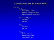 Connectivity and the Small World