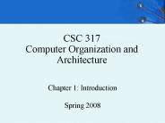 CSC 317 Computer Organization and Architecture