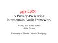 A PrivacyPreserving Interdomain Audit Framework PowerPoint PPT Presentation