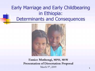 Early Marriage and Early Childbearing in Ethiopia: Determinants and ...
