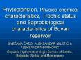 Phytoplankton, Physicochemical characteristics, Trophic status and Saprobiological characteristics o PowerPoint PPT Presentation