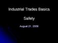 Industrial Trades Basics Safety PowerPoint PPT Presentation