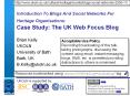 Introduction%20To%20Blogs%20And%20Social%20Networks%20For%20Heritage%20Organisations:%20Case%20Study:%20The%20UK%20Web%20Focus%20Blog PowerPoint PPT Presentation