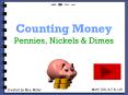 Counting Money Pennies, Nickels PowerPoint PPT Presentation