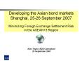 Developing the Asian bond markets Shanghai, 2526 September 2007 Minimizing Foreign Exchange Settleme PowerPoint PPT Presentation