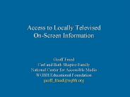 Access to Locally Televised On-Screen Information