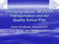 Emerging Issues: NEGECP Transportation and Air Quality Action Plan PowerPoint PPT Presentation