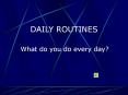 DAILY%20ROUTINES PowerPoint PPT Presentation
