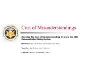 Cost of Misunderstandings