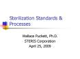 Sterilization Standards PowerPoint PPT Presentation