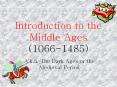Introduction to the Middle Ages 10661485 PowerPoint PPT Presentation