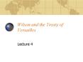 Wilson and the Treaty of Versailles PowerPoint PPT Presentation